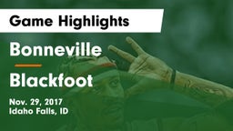 Bonneville  vs Blackfoot  Game Highlights - Nov. 29, 2017