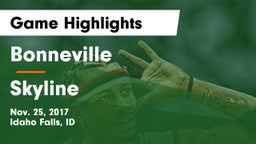 Bonneville  vs Skyline  Game Highlights - Nov. 25, 2017