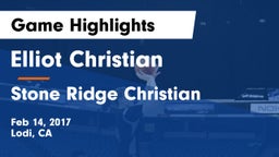 Elliot Christian  vs Stone Ridge Christian Game Highlights - Feb 14, 2017