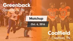 Matchup: Greenback High vs. Coalfield  2016
