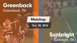 Matchup: Greenback High vs. Sunbright  2016