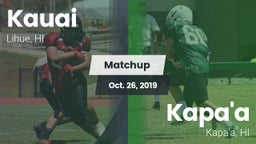 Matchup: Kauai  vs. Kapa'a  2019