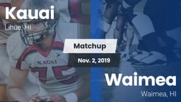 Matchup: Kauai  vs. Waimea  2019