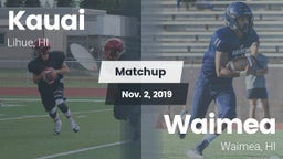 Matchup: Kauai  vs. Waimea  2019