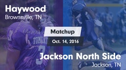 Matchup: Haywood  vs. Jackson North Side  2016