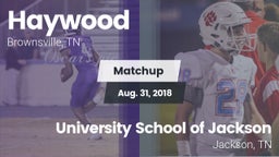 Matchup: Haywood  vs. University School of Jackson 2018