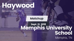 Matchup: Haywood  vs. Memphis University School 2018