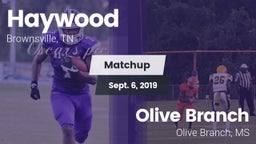 Matchup: Haywood  vs. Olive Branch  2019