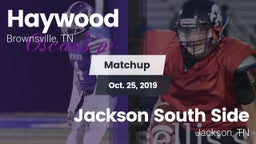 Matchup: Haywood  vs. Jackson South Side  2019
