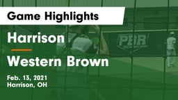 Harrison  vs Western Brown  Game Highlights - Feb. 13, 2021