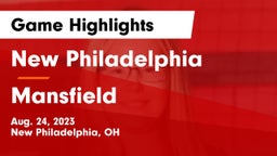 New Philadelphia  vs Mansfield  Game Highlights - Aug. 24, 2023