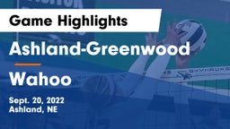 Ashland-Greenwood  vs Wahoo  Game Highlights - Sept. 20, 2022