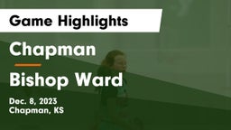 Chapman  vs Bishop Ward  Game Highlights - Dec. 8, 2023