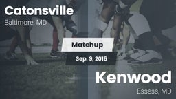 Matchup: Catonsville vs. Kenwood  2016