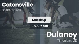 Matchup: Catonsville vs. Dulaney  2016