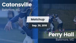 Matchup: Catonsville vs. Perry Hall  2016