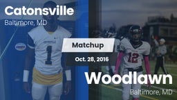 Matchup: Catonsville vs. Woodlawn  2016