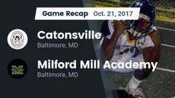 Recap: Catonsville  vs. Milford Mill Academy  2017