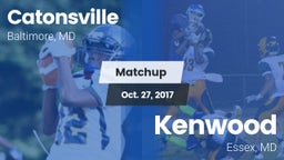 Matchup: Catonsville vs. Kenwood  2017