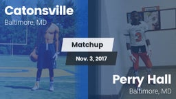 Matchup: Catonsville vs. Perry Hall  2017