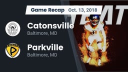 Recap: Catonsville  vs. Parkville  2018
