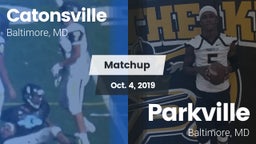Matchup: Catonsville vs. Parkville  2019