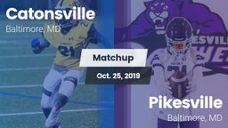 Matchup: Catonsville vs. Pikesville  2019
