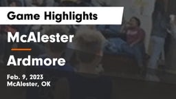 McAlester  vs Ardmore  Game Highlights - Feb. 9, 2023