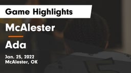 McAlester  vs Ada  Game Highlights - Jan. 25, 2022