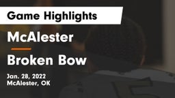 McAlester  vs Broken Bow  Game Highlights - Jan. 28, 2022