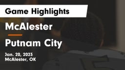 McAlester  vs Putnam City  Game Highlights - Jan. 20, 2023
