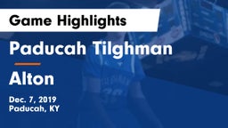 Paducah Tilghman  vs Alton  Game Highlights - Dec. 7, 2019