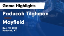 Paducah Tilghman  vs Mayfield  Game Highlights - Dec. 10, 2019