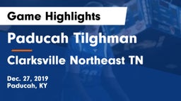 Paducah Tilghman  vs Clarksville Northeast TN  Game Highlights - Dec. 27, 2019