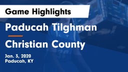 Paducah Tilghman  vs Christian County  Game Highlights - Jan. 3, 2020