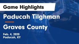 Paducah Tilghman  vs Graves County  Game Highlights - Feb. 4, 2020
