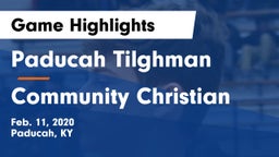 Paducah Tilghman  vs Community Christian Game Highlights - Feb. 11, 2020