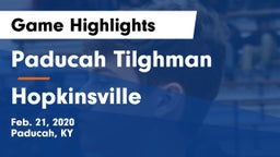 Paducah Tilghman  vs Hopkinsville  Game Highlights - Feb. 21, 2020
