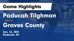 Paducah Tilghman  vs Graves County  Game Highlights - Jan. 16, 2021