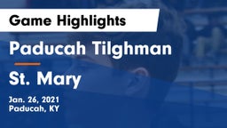 Paducah Tilghman  vs St. Mary  Game Highlights - Jan. 26, 2021