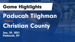 Paducah Tilghman  vs Christian County  Game Highlights - Jan. 29, 2021