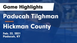 Paducah Tilghman  vs Hickman County Game Highlights - Feb. 22, 2021