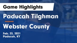 Paducah Tilghman  vs Webster County  Game Highlights - Feb. 23, 2021