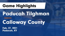 Paducah Tilghman  vs Calloway County  Game Highlights - Feb. 27, 2021