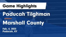 Paducah Tilghman  vs Marshall County  Game Highlights - Feb. 4, 2023