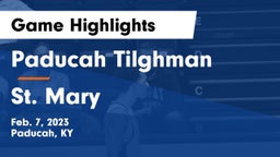 Paducah Tilghman  vs St. Mary  Game Highlights - Feb. 7, 2023