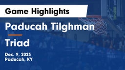Paducah Tilghman  vs Triad  Game Highlights - Dec. 9, 2023