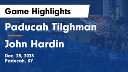 Paducah Tilghman  vs John Hardin  Game Highlights - Dec. 28, 2023