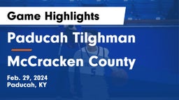 Paducah Tilghman  vs McCracken County  Game Highlights - Feb. 29, 2024