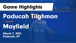 Paducah Tilghman  vs Mayfield  Game Highlights - March 7, 2024